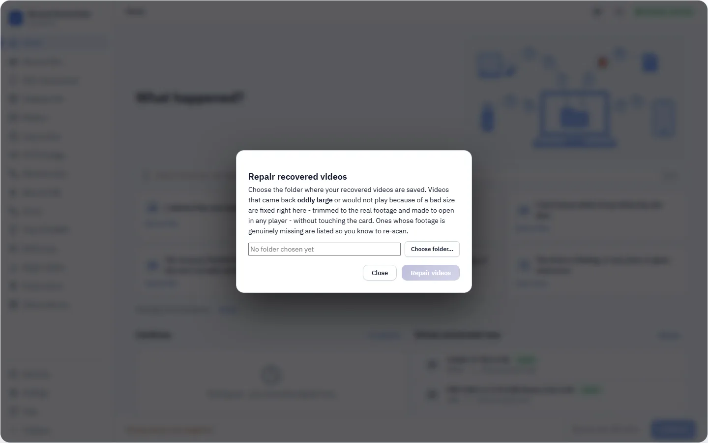 Repair recovered videos &mdash; point it at the folder of recovered clips.